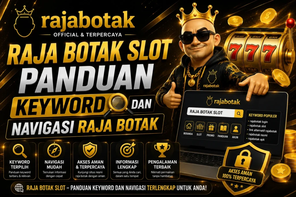 Banner Raja Botak slot untuk panduan keyword, navigasi pencarian, dan akses informasi terbaru.